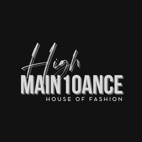 High Main10ance House of Fashion